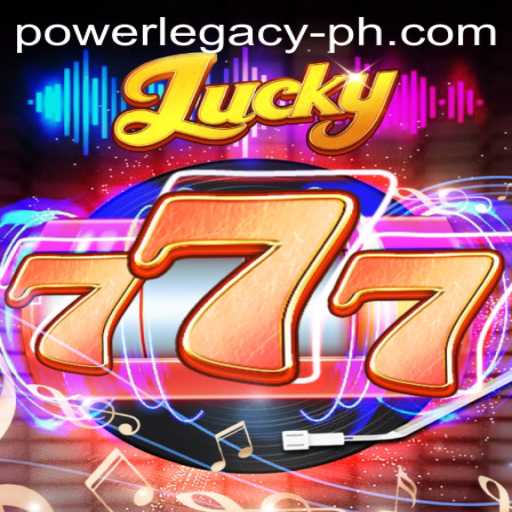 Uncovering the Excitement of Lucky777: A Detailed Guide to Power Legacy Ph