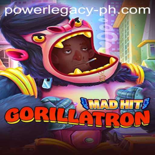 Unleashing the Adventure: MadHitGorillatron and the Power Legacy Ph